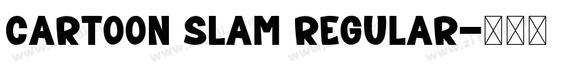 Cartoon Slam Regular字体转换 Cartoon Slam Regular字体转换